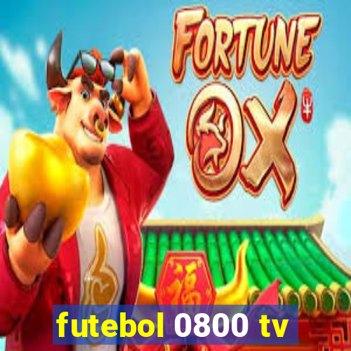 futebol 0800 tv